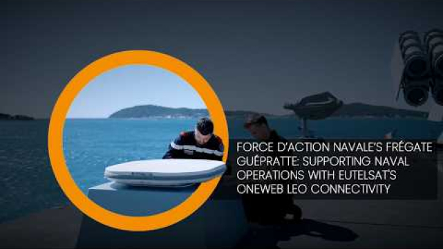 Fragata Guépratte da Força de Ação Naval: A apoiar operações navais com o OneWeb LEO da Eutelsat